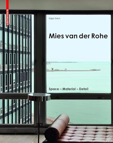 Beispielbild fr Mies van der Rohe: Space - Material - Detail zum Verkauf von Monster Bookshop