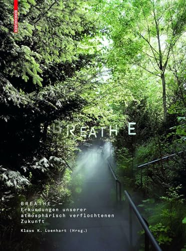 Immagine dell'editore per Breathe - Erkundungen unserer atmosphand#228;risch verflochtenen Zukunft venduto da PBShop.store UK