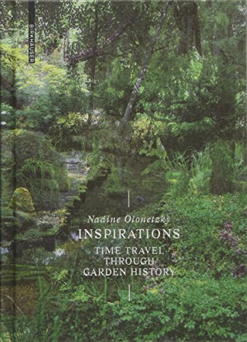 Stock image for Inspirations: A Time Travel through Garden History for sale by GF Books, Inc.