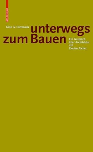 9783035615401: Gion A. Caminda: Unterwegs zum bauen