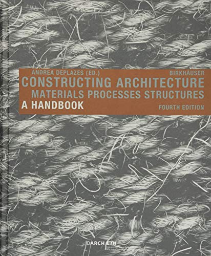 Stock image for Constructing Architecture   Materials, Processes, Structures. A Handbook for sale by Revaluation Books