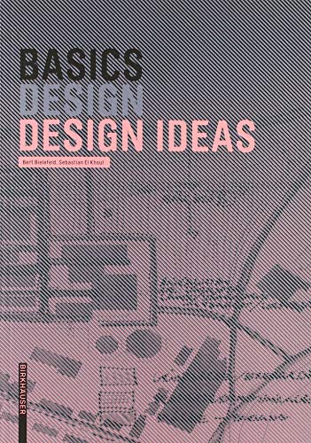 Beispielbild fr Basics Design Ideas [Paperback] Bielefeld, Bert and El khouli, Sebastian zum Verkauf von Lakeside Books