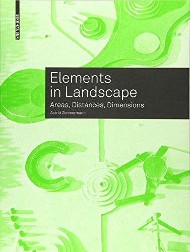 Beispielbild fr Elements in Landscape: Areas, Distances, Dimensions zum Verkauf von WorldofBooks