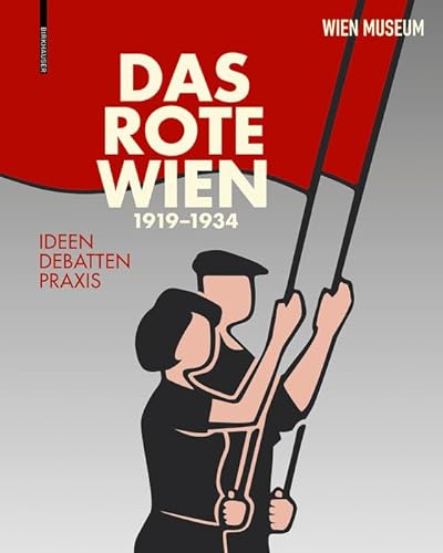 9783035619577: Das Rote Wien 1919–1934: Ideen, Debatten, Praxis.