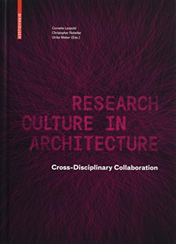 Beispielbild fr Research Culture in Architecture: Cross-Disciplinary Collaboration zum Verkauf von Big River Books