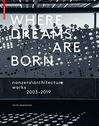 Beispielbild fr Where Dreams Are Born: nonzero rchitecture - works - 2003 "2019 zum Verkauf von Books From California