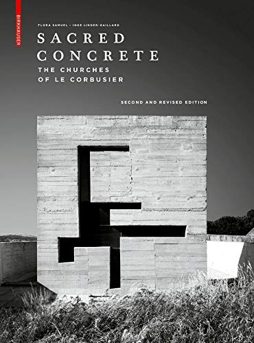 Stock image for Sacred Concrete: The Churches of Le Corbusier for sale by SecondSale