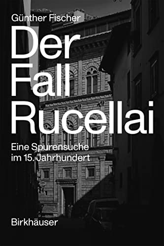 9783035623901: Der Fall Rucellai: Eine Spurensuche Im 15. Jahrhundert
