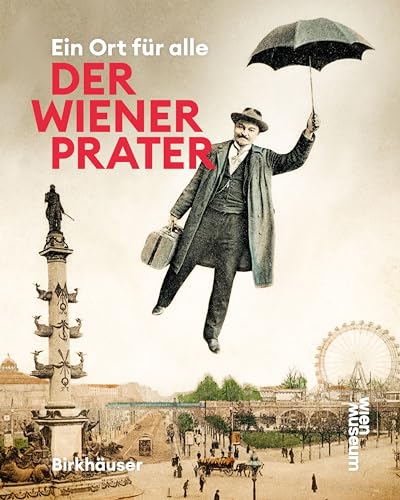 Beispielbild fr Der Wiener Prater zum Verkauf von Blackwell's