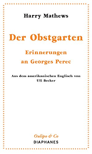9783035800487: Der Obstgarten: Erinnerungen an Georges Perec