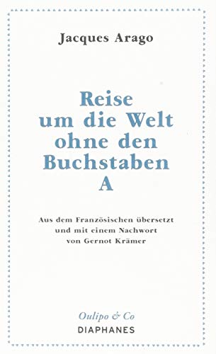 Stock image for Reise um die Welt ohne den Buchstaben A (Oulipo & Co) for sale by medimops