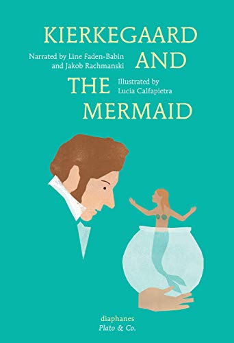 Stock image for Kierkegaard and the Mermaid (Hardcover) for sale by AussieBookSeller