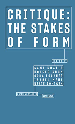 Stock image for Critique: The Stakes of Form (Critical Stances) for sale by GF Books, Inc.