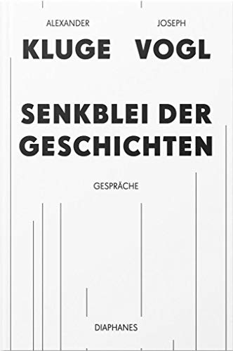 Senkblei der Geschichten - Joseph Vogl