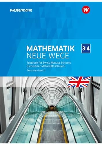 Imagen de archivo de Mathematik Neue Wege SII / Mathematik Neue Wege SII Englischsprachige Ausgabe 2019 fr die Schweiz (Immersion): Englischsprachige Ausgabe 2019 fr die Schweiz (Immersion) / Arbeitsbuch 3/4 a la venta por medimops