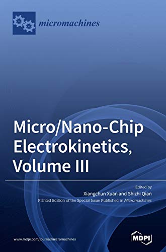Stock image for Micro/nano-Chip Electrokinetics, Volume Iii for sale by GreatBookPrices