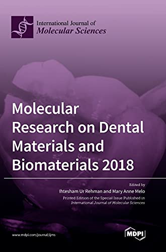 9783036500867: Molecular Research on Dental Materials and Biomaterials 2018