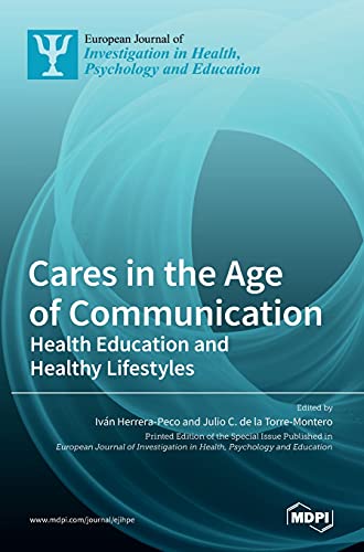 Imagen de archivo de Cares in the Age of Communication: Health Education and Healthy Lifestyles a la venta por Buchpark