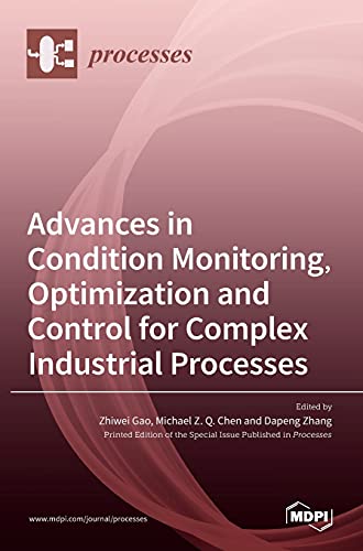 9783036506883: Advances in Condition Monitoring, Optimization and Control for Complex Industrial Processes
