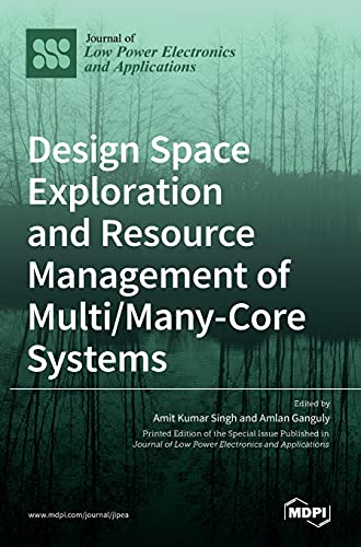 Stock image for Design Space Exploration and Resource Management of Multi/Many-Core Systems for sale by Buchpark