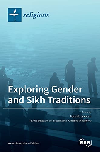 Stock image for Exploring Gender and Sikh Traditions for sale by GreatBookPrices
