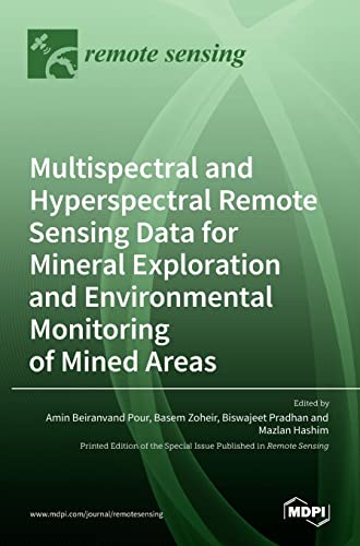 Immagine dell'editore per Multispectral and Hyperspectral Remote Sensing Data for Mineral Exploration and Environmental Monitoring of Mined Areas venduto da California Books