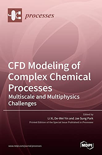 Beispielbild fr CFD Modeling of Complex Chemical Processes: Multiscale and Multiphysics Challenges zum Verkauf von Lucky's Textbooks