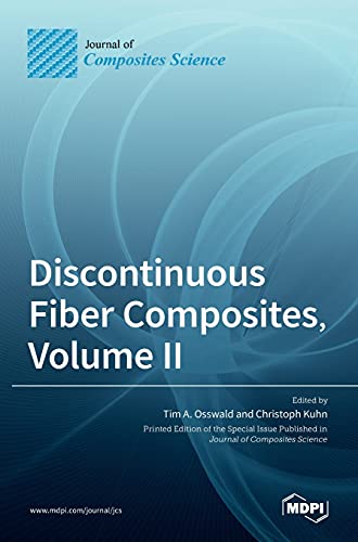 Imagen de archivo de Discontinuous Fiber Composites, Volume II a la venta por Lucky's Textbooks