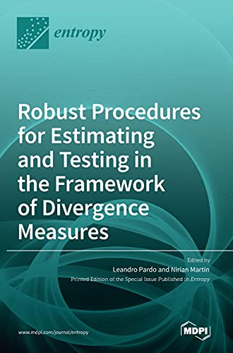 Stock image for Robust Procedures for Estimating and Testing in the Framework of Divergence Measures for sale by Lucky's Textbooks