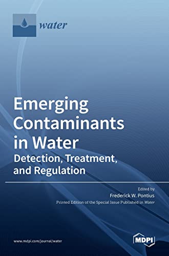 9783036518589: Emerging Contaminants in Water: Detection, Treatment, and Regulation