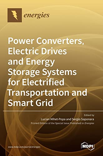 Imagen de archivo de Power Converters, Electric Drives and Energy Storage Systems for Electrified Transportation and Smart Grid a la venta por ThriftBooks-Atlanta