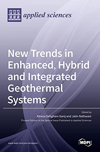 9783036520230: New Trends in Enhanced, Hybrid and Integrated Geothermal Systems