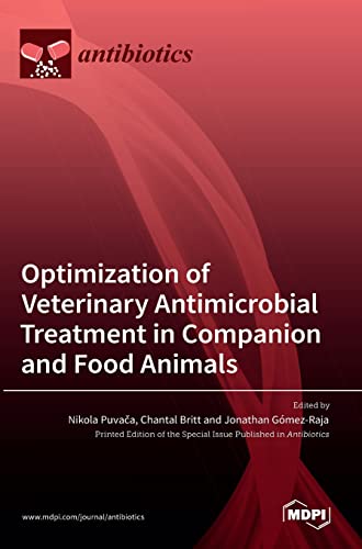 Stock image for Optimization of Veterinary Antimicrobial Treatment in Companion and Food Animals for sale by Lucky's Textbooks