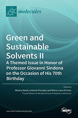 Imagen de archivo de Green and Sustainable Solvents II: A Themed Issue in Honor of Professor Giovanni Sindona on the Occasion of His 70th Birthday: A Themed Issue in Honor . Sindona on the Occasion of His 70th Birthday a la venta por Lucky's Textbooks