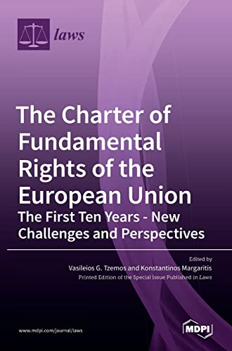 Imagen de archivo de The Charter of Fundamental Rights of the European Union: The First Ten Years - New Challenges and Perspectives a la venta por Lucky's Textbooks