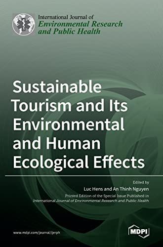 Stock image for Sustainable Tourism and Its Environmental and Human Ecological Effects for sale by Lucky's Textbooks