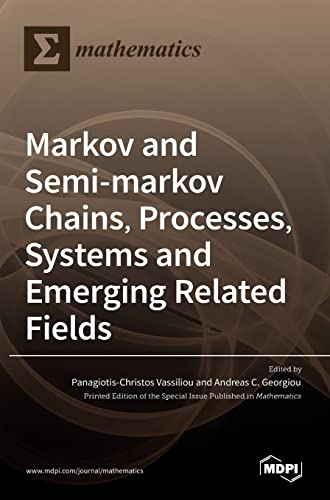 Beispielbild fr Markov and Semi-markov Chains, Processes, Systems and Emerging Related Fields zum Verkauf von Lucky's Textbooks
