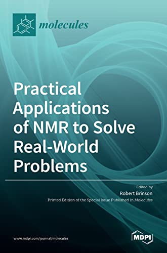 Imagen de archivo de Practical Applications of NMR to Solve Real-World Problems a la venta por Lucky's Textbooks