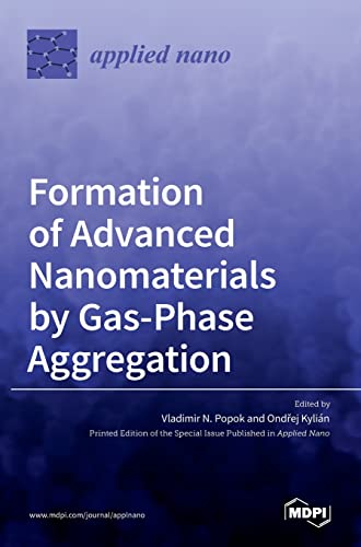 Imagen de archivo de Formation Of Advanced Nanomaterials By Gas-Phase Aggregation a la venta por GreatBookPrices