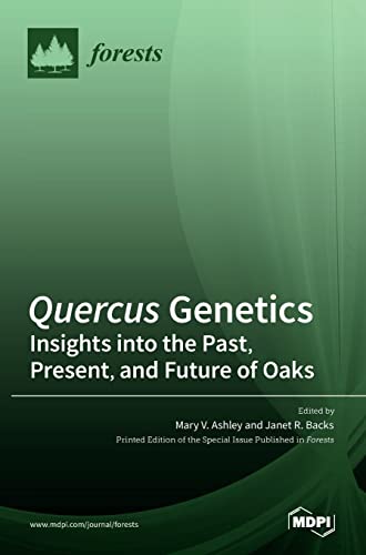Stock image for Quercus Genetics: Insights into the Past, Present, and Future of Oaks for sale by Lucky's Textbooks