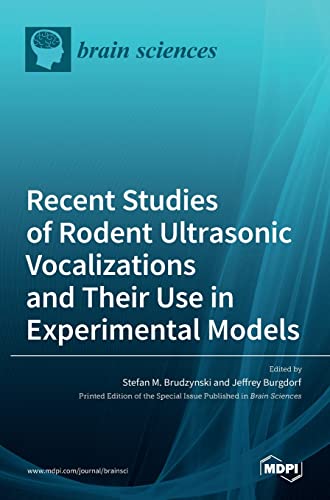 Stock image for Recent Studies of Rodent Ultrasonic Vocalizations and Their Use in Experimental Models for sale by Lucky's Textbooks