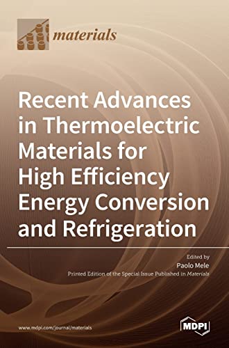 Imagen de archivo de Recent Advances in Thermoelectric Materials for High Efficiency Energy Conversion and Refrigeration a la venta por Lucky's Textbooks