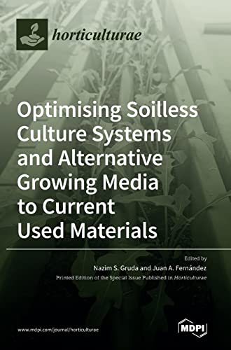 9783036539010: Optimising Soilless Culture Systems and Alternative Growing Media to Current Used Materials