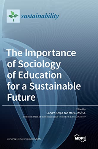 Imagen de archivo de The Importance of Sociology of Education for a Sustainable Future a la venta por Lucky's Textbooks