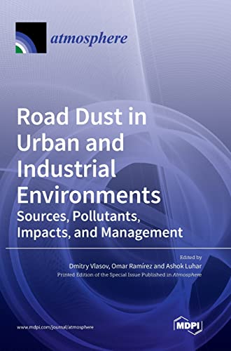 Beispielbild fr Road Dust in Urban and Industrial Environments zum Verkauf von PBShop.store US