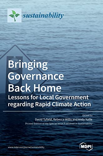 Stock image for Bringing Governance Back Home: Lessons for Local Government regarding Rapid Climate Action for sale by Lucky's Textbooks