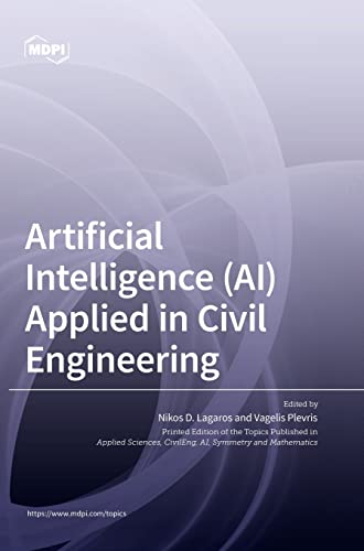 Stock image for Artificial Intelligence (ai) Applied In Civil Engineering for sale by GreatBookPrices