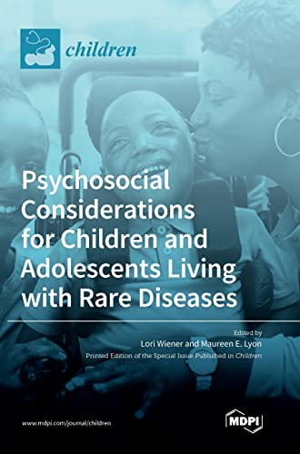 Imagen de archivo de Psychosocial Considerations for Children and Adolescents Living with Rare Diseases a la venta por Lucky's Textbooks