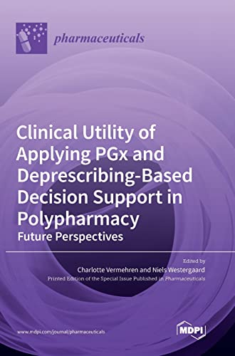 9783036551623: Clinical Utility of Applying PGx and Deprescribing-Based Decision Support in Polypharmacy