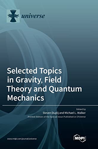 9783036559056: Selected Topics in Gravity, Field Theory and Quantum Mechanics